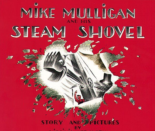 ‘Mike Mulligan and His Steam Shovel’