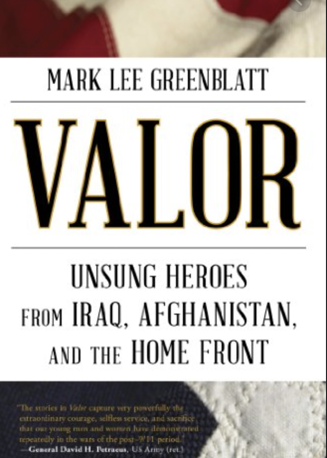 Valor: Unsung Heroes from Iraq, Afghanistan, and the Home Front