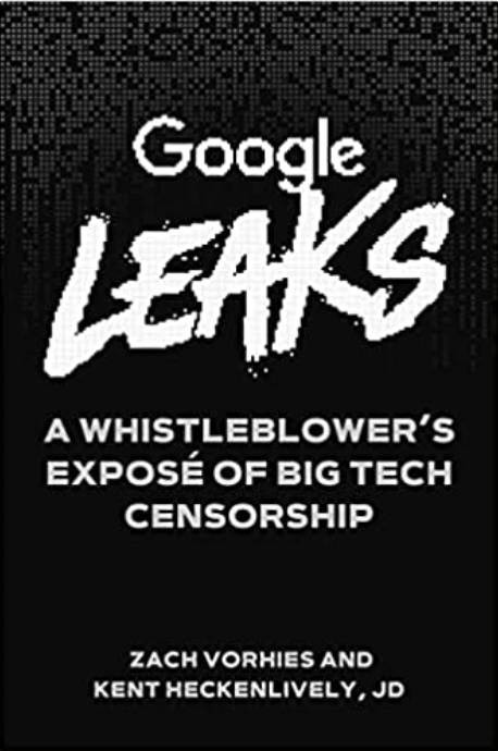 Google Leaks: A Whistleblower’s Exposé of Big Tech Censorship