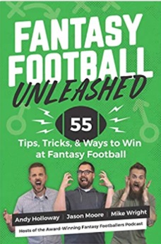 “Fantasy Football Unleashed…” By Holloway, Moore, and Wright