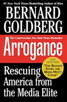 “Arrogance: Rescuing America From The Media Elite”