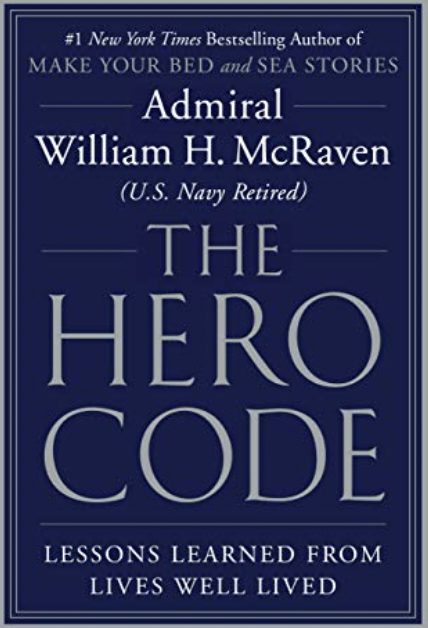 The Hero Code: Lessons Learned from Lives Well Lived