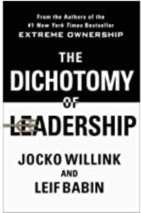 The Dichotomy of Leadership