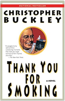 “Thank You for Smoking” By Christopher Buckley