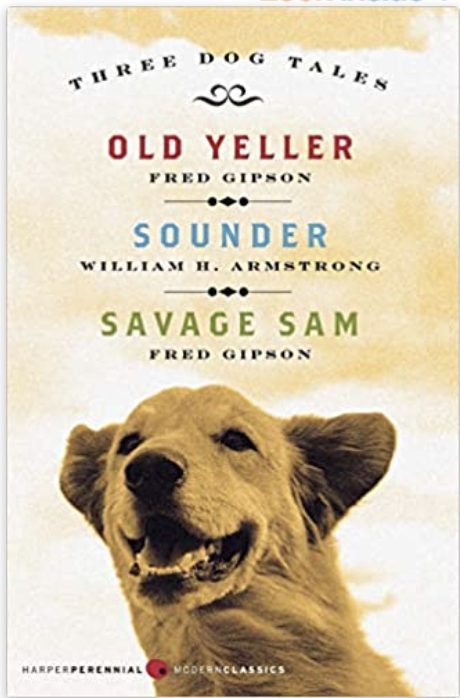 Three Dog Tales: Old Yeller, Sounder, Savage Sam (Modern Classics)