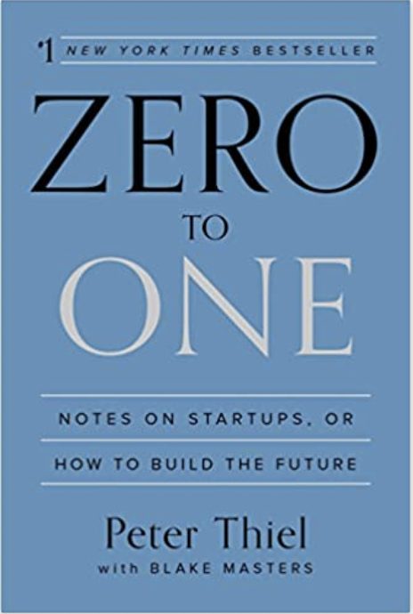 Zero to One: Notes on Startups, or How to Build the Future