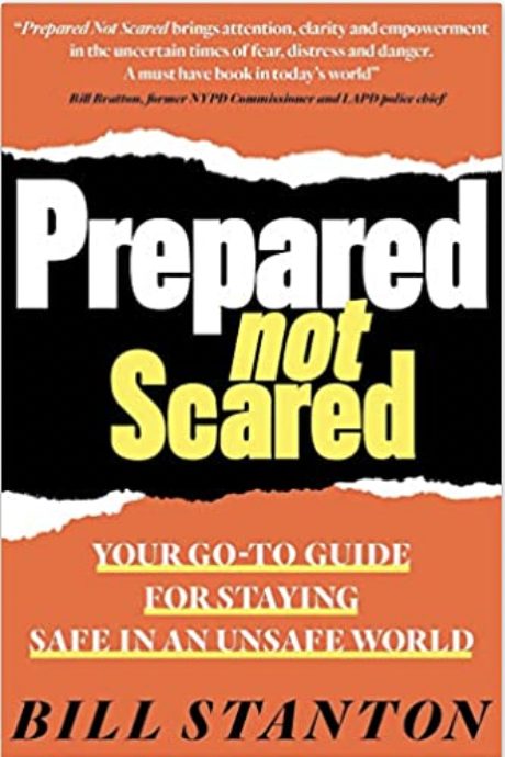Prepared Not Scared: Your Go-To Guide for Staying Safe in an Unsafe World