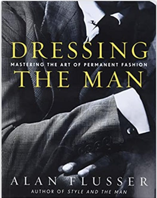 Dressing the Man: Mastering the Art of Permanent Fashion