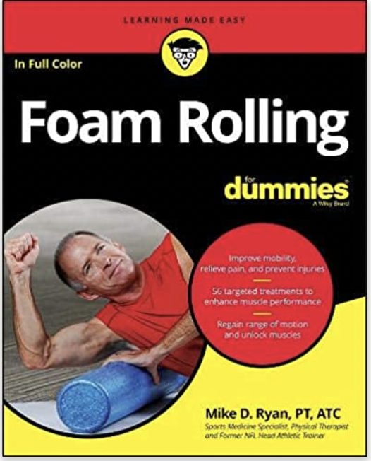 Foam Rolling For Dummies