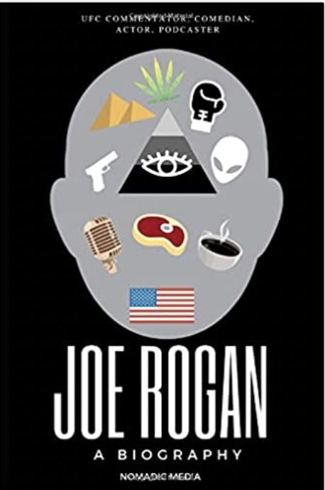 Joe Rogan: A Biography