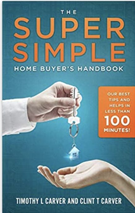 The Super Simple Home Buyer’s Handbook: Our Best Tips and Helps in Less Than 100 Minutes