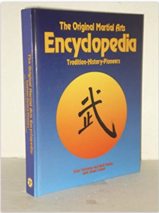 The Original Martial Arts Encyclopedia: Tradition, History, Pioneers