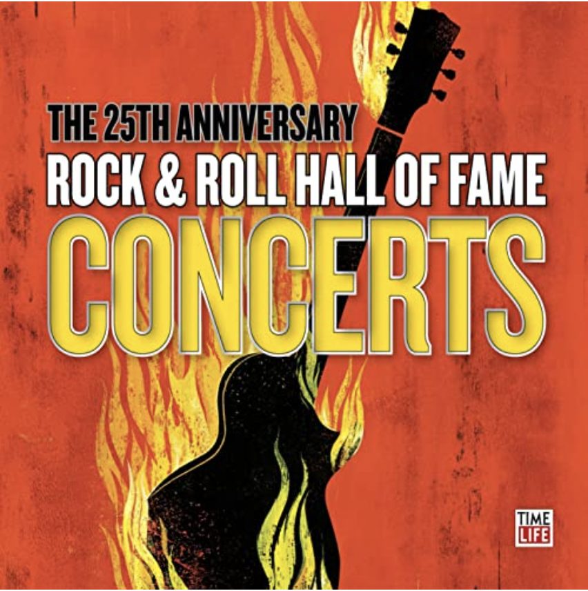 The 25th Anniversary Rock & Roll Hall Of Fame Concerts