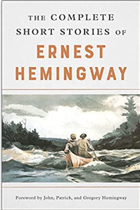 The Complete Short Stories of Ernest Hemingway: The Finca Vigia Edition