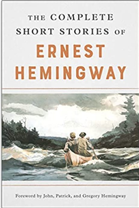 The Complete Short Stories of Ernest Hemingway: The Finca Vigia Edition