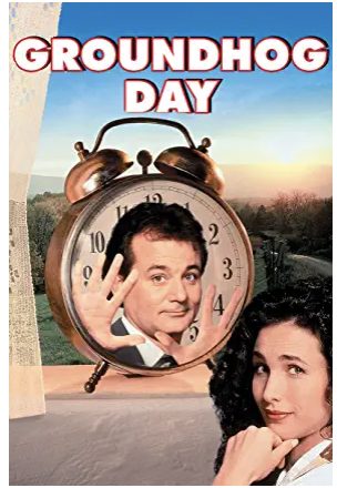 Groundhog Day