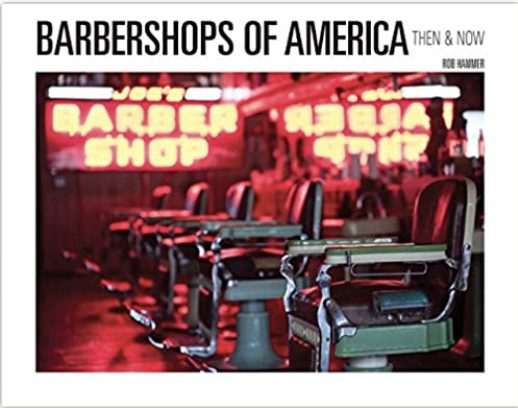 Barbershops of America: Then and Now