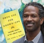 The Guy List: Dr. Carl Hart, author of Drug Use for Grown-Ups
