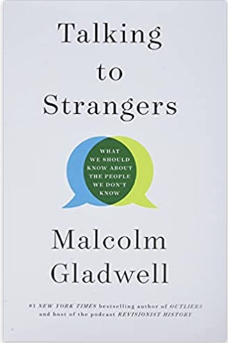 Talking to Strangers: What We Should Know about the People We Don’t Know