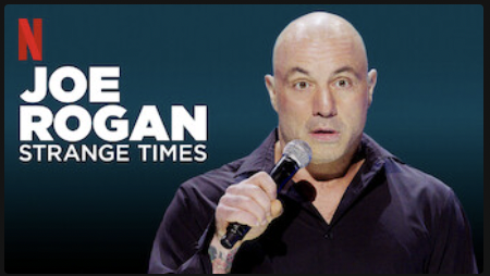 Joe Rogan: Strange Times