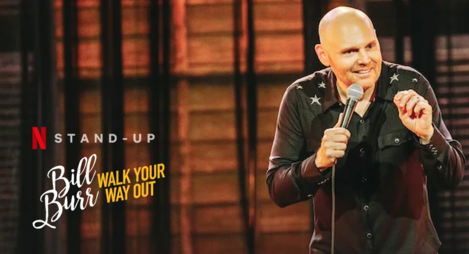 Bill Burr Walk Your way out