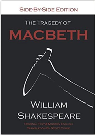 The Tragedy of Macbeth: Side-By-Side Edition