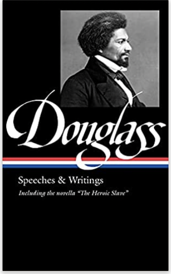 Frederick Douglass: Speeches & Writings